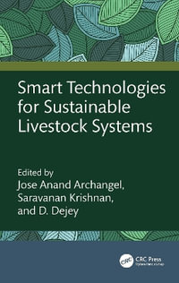 Smart Technologies for Sustainable Livestock Systems - Jose Anand Archangel