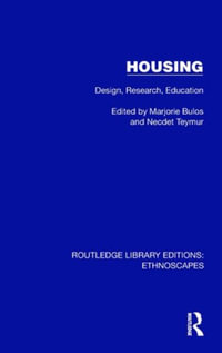 Housing : Design, Research, Education - Marjorie Bulos