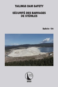 Tailings Dam Safety / Securite des Barrages de Steriles : ICOLD Bulletins Series - ICOLD CIGB