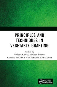 Principles and Techniques in Vegetable Grafting - Pardeep Kumar