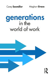 Generations in the World of Work - Corey Seemiller