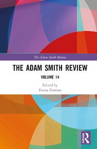 The Adam Smith Review : Volume 14 - Fonna Forman