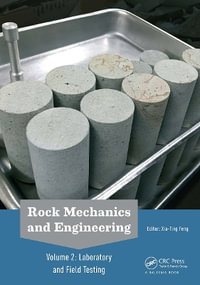 Rock Mechanics and Engineering Volume 2 : Laboratory and Field Testing - Xia-Ting Feng