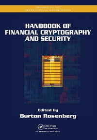 Handbook of Financial Cryptography and Security : Chapman & Hall/CRC Cryptography and Network Security - Burton Rosenberg