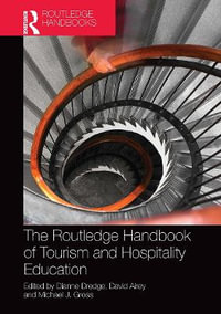 The Routledge Handbook of Tourism and Hospitality Education - Dianne Dredge