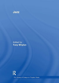 Jazz : Library of Essays on Popular Music - Tony Whyton