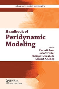 Handbook of Peridynamic Modeling : Advances in Applied Mathematics - Florin Bobaru