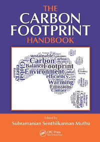 The Carbon Footprint Handbook - Subramanian Senthilkannan Muthu