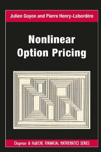 Nonlinear Option Pricing : Chapman and Hall/CRC Financial Mathematics - Julien Guyon