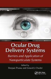 Ocular Drug Delivery Systems : Barriers and Application of Nanoparticulate Systems - Deepak Thassu