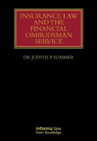 Insurance Law and the Financial Ombudsman Service : Lloyd's Insurance Law Library - Judith Summer