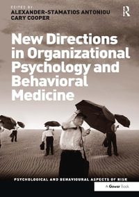 New Directions in Organizational Psychology and Behavioral Medicine : Psychological and Behavioural Aspects of Risk - Cary Cooper