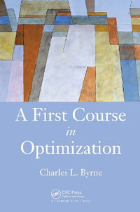 A First Course in Optimization - Charles Byrne