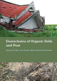 Geotechnics of Organic Soils and Peat - Bujang B. K. Huat