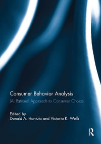 Consumer Behavior Analysis : (A) Rational Approach to Consumer Choice - Donald A. Hantula