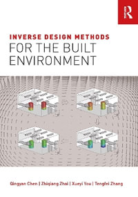 Inverse Design Methods for the Built Environment - Qingyan Chen