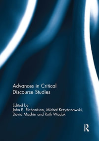 Advances in Critical Discourse Studies - John Richardson