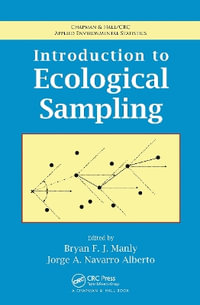 Introduction to Ecological Sampling : Chapman & Hall/CRC Applied Environmental Statistics - Bryan F. J. Manly