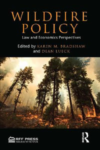 Wildfire Policy : Law and Economics Perspectives - Dean Lueck