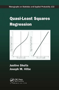 Quasi-Least Squares Regression : Chapman & Hall/CRC Monographs on Statistics and Applied Prob - Justine Shults