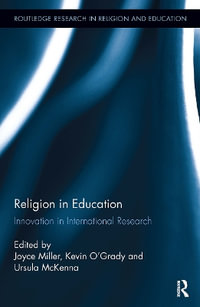 Religion in Education : Innovation in International Research - Joyce Miller