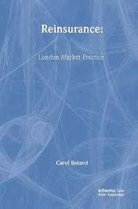 Reinsurance : London Market Practice - Carol Boland