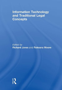 Information Technology and Traditional Legal Concepts - Richard Jones