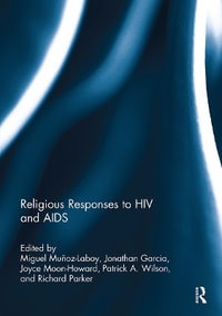 Religious Responses to HIV and AIDS - Miguel Munoz-Laboy