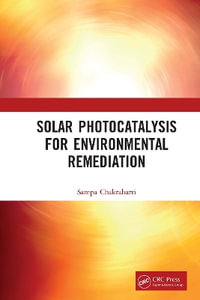 Solar Photocatalysis for Environmental Remediation - Sampa Chakrabarti