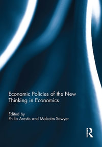 Economic Policies of the New Thinking in Economics - Philip Arestis