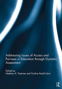 Addressing Issues of Access and Fairness in Education Through Dynamic Assessment - Matthew E. Poehner