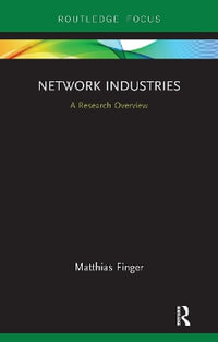 Network Industries : A Research Overview - Matthias Finger