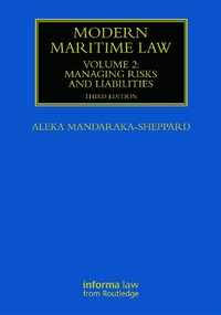 Modern Maritime Law (Volume 2) : Managing Risks and Liabilities - Aleka Mandaraka-Sheppard