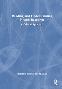 Reading and Understanding Health Research : A Critical Approach - Qian Jia