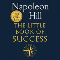 The Little Book of Success : Discovering the Path to Riches - Josh Bloomberg