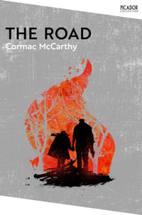 The Road : Picador Collection - Cormac McCarthy