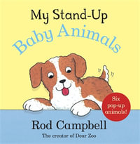 My Stand-Up Baby Animals : A Pop-Up Animal Book - Campbell, Rod