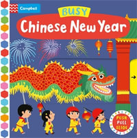 Busy Chinese New Year : Campbell Busy Books - Campbell Books