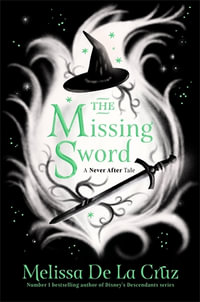 The Missing Sword - Melissa de la Cruz