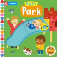 Busy Park : Busy - Campbell Books