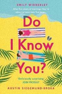 Do I Know You? - Austin Siegemund-Broka