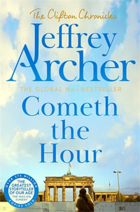 Cometh the Hour - Jeffrey Archer