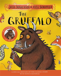 The Gruffalo 25th Anniversary Edition : With a Shiny Cover and Fun Bonus Material - Julia Donaldson