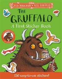 The Gruffalo : A First Sticker Book - Julia Donaldson