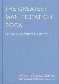 The Greatest Manifestation Book (is the one written by you) - Vex King