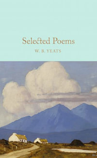 Selected Poems - W. B. Yeats