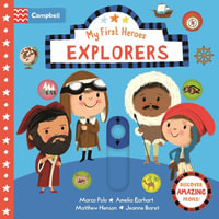 Explorers : My First Heroes - Nila Aye