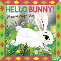 Hello Bunny! - Sharon King-Chai