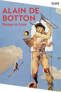 Essays In Love - Alain De Botton