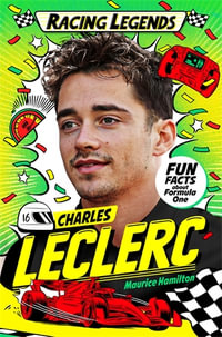 Racing Legends : Charles Leclerc - Maurice Hamilton